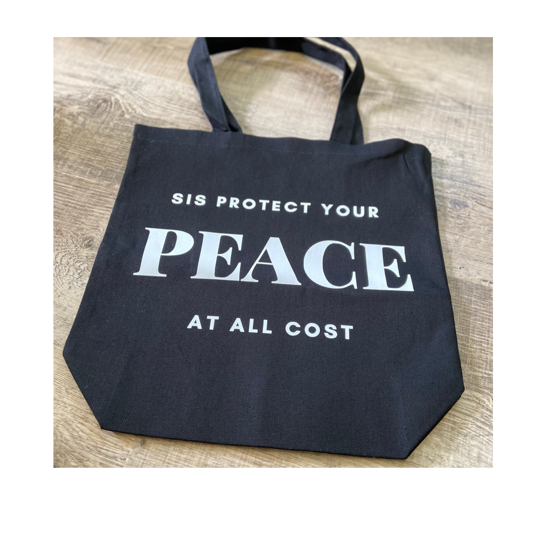 Protect Your Peace Tote